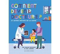 Dr Punam Krishan – Comment devenir docteur.e ? – Et autres métiers de la santé – Cartonné