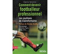 Comment devenir footballeur professionnel
