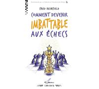 Comment devenir imbattable aux échecs - Fred Reinfeld - Olibris - broché - Guide