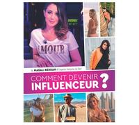 Comment devenir influenceur ? - Magali Berdah - M6 Eds - broché - Guide