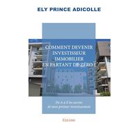 Comment devenir investisseur immobilier en partant de zéro ?