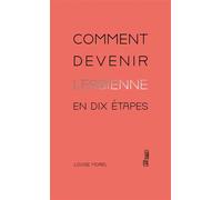 Comment devenir lesbienne en dix étapes - Louise Morel - Hors D'atteinte - broché - Essai
