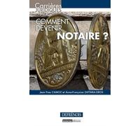 Comment devenir notaire ? - Jean-Yves Camoz - Defrenois Eds - broché - Etude