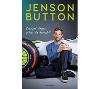 Comment devenir pilote de F1 Jenson Button (Auteur)