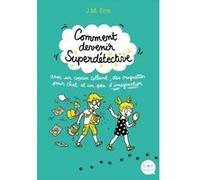 Comment Devenir Superdétective Avec Un Copain Collant, Des Croquettes Pour Chat Et Un Peu D'imagination