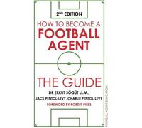 Comment devenir un agent de football : Le guide