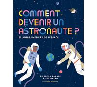 Sol Linero et Dr Sheila Kanani – Comment devenir un astronaute ? – Et autres métiers de l'espace