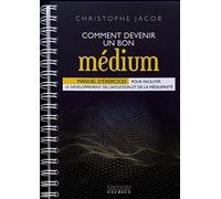 Comment devenir un bon médium