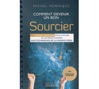 Comment devenir un bon sourcier - Michel Hennique - Exergue - broché - Guide