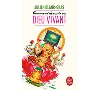 Comment devenir un dieu vivant