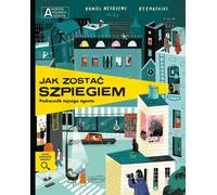 Comment devenir un espion Manuel d'un agent secret Académie d'un enfant intelligent Je veux en savoir plus Daniel Nesquens (Buch auf Polnisch)