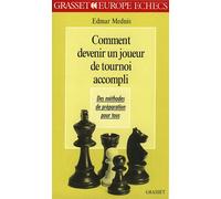 Comment devenir un joueur de tournoi accompli - Edmar Mednis - Grasset - broché - Livre