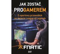 Comment devenir un joueur pro de Fnatic, Mike Diver (Buch auf Polnisch)