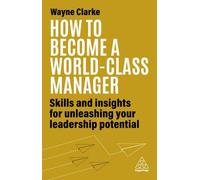 Comment devenir un manager de classe mondiale