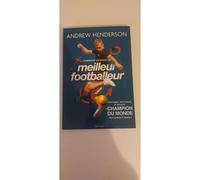 Comment Devenir Un Meilleur Footballeur - Pas-À-Pas, Techniques Et Astuces Du Champion Du Monde De Football Freestyle