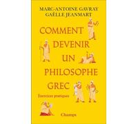 Comment Devenir Un Philosophe Grec - Exercices Pratiques