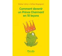 Comment devenir un Prince Charmant en 10 leçons - Didier Lévy - Ecole Des Loisirs - broché - album jeunesse