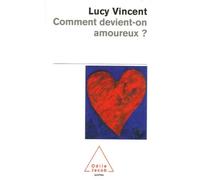 Comment devient-on amoureux ?
