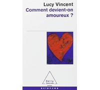 Comment devient-on amoureux ? de Vincent. Lucy (2006) Poche