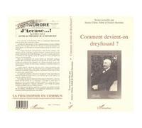 Comment Devient-On Dreyfusard ? - - Janine Chêne - L'harmattan - Livre