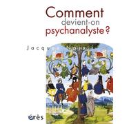 Comment devient-on psychanalyste ?