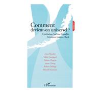 Comment devient-on universel ? - Tome 1 - Fondation Ostad Elahi - L'harmattan - broché - Essai