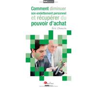 Comment Diminuer Son Endettement Personnel Et Récupérer Du Pouvoir D'achat