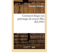 Comment diriger nos patronages de jeunes filles