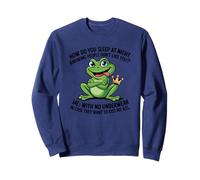 Comment Dormir la Nuit en sachant Que Les Gens ne Vous Aiment Pas Grenouille Sweatshirt