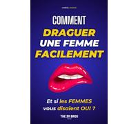 Comment draguer une femme facilement