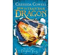 Comment dresser son dragon : Comment combattre la fureur d'un dragon