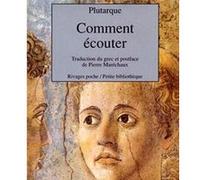 Comment écouter Plutarque (Auteur), Pierre Maréchaux (Traduction)