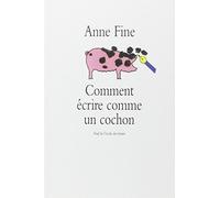 Comment écrire comme un cochon