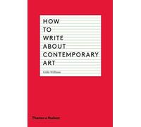 Comment écrire sur l'art contemporain