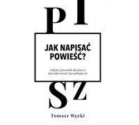 Comment écrire un roman ? Tomasz Wêcki (Buch auf Polnisch)