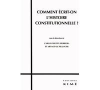 Comment écrit-on l'histoire constitutionnelle ?
