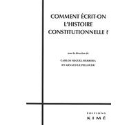 Comment écrit-on l'histoire constitutionnelle ?