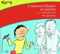 Comment Éduquer Ses Parents... T.1