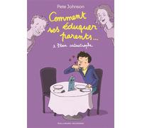 Pete Johnson – Comment Éduquer Ses Parents, Tome 3 : Plan Catastrophe – Gallimard Jeunesse, broché