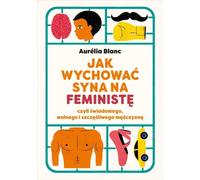 Comment élever son fils en tant que féministe