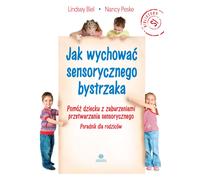 Comment élever un asthmatique sensoriel Lindsey Biel, Nancy Peske (Buch auf Polnisch)
