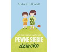 Comment élever un enfant confiant sans tension (Buch auf Polnisch)