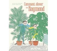 Comment élever un Raymond