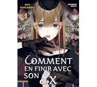 Comment en finir avec son ex - Tome 04