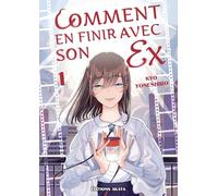 Comment en finir avec son ex - Tome 1 (1)