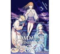 Comment en finir avec son ex - Tome 3