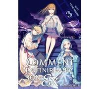 Comment en finir avec son ex - Tome 3 Kyô Yoneshiro (Dessinateur)