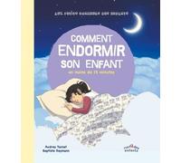 Comment Endormir Son Enfant En 15 Minutes