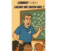 Comment (enfin) gagner une saison MPG ?