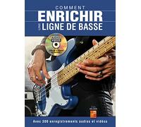 Comment enrichir une ligne de basse - 1 Livre + 1 Disque (Audios/Vidéos)